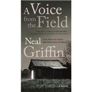 A Voice from the Field A Novel