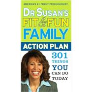 Dr. Susan's Fit & Fun Family Action Plan