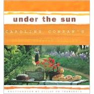 Under the Sun: Caroline Conran's French Country Cooking