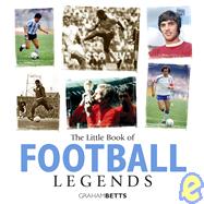 The Little Book of Football Legends
