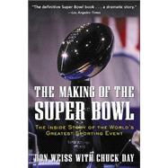 The Making of the Super Bowl,9780071429498