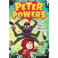 Peter Powers and the Itchy Insect Invasion!