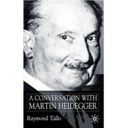 A Conversation With Martin Heidegger