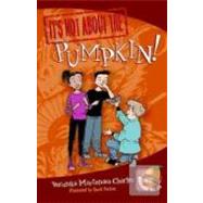 It's Not about the Pumpkin! Easy-to-Read Wonder Tales