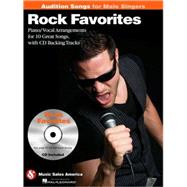 Rock Favorites - Audition Songs for Male Singers Piano/Vocal/Guitar Arrangements with CD Backing Tracks