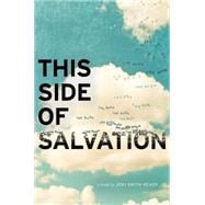 This Side of Salvation
