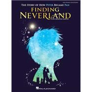 Finding Neverland - Easy Piano Selections The Story of How Peter Become Pan