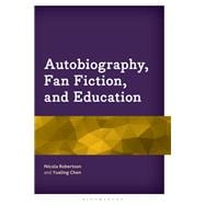Autobiography, Fan Fiction, and Education book cover, ISBN 9781666969498