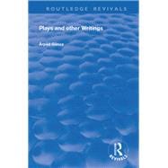 Plays and Other Writings