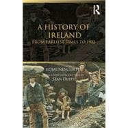 A History of Ireland: From the Earliest Times to 1922