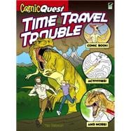 ComicQuest TIME TRAVEL TROUBLE