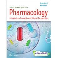 Davis Advantage for Pharmacology Introductory Concepts and Clinical Perspectives