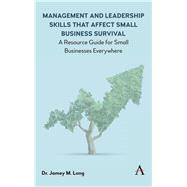 Management and Leadership Skills That Affect Small Business Survival