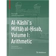 Al-kashi's Miftah Al-hisab - Arithmetic