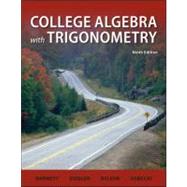 College Algebra with Trigonometry, 9th Edition