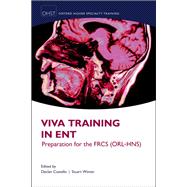 Viva Training in ENT Preparation for the FRCS (ORL-HNS)