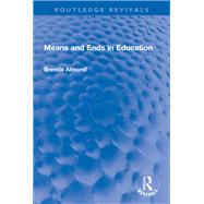 Means and Ends in Education