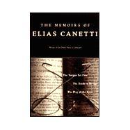 The Memoirs of Elias Canetti; The Tongue Set Free, The Torch in My Ear, The Play of the Eyes