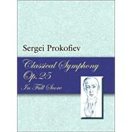 Classical Symphony, Op. 25, in Full Score