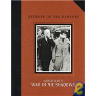 War in the Shadows : Secrets of the Century