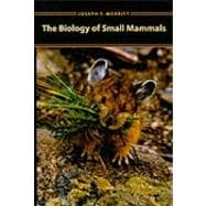 The Biology of Small Mammals