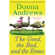 The Good, the Bad, and the Emus A Meg Langslow Mystery