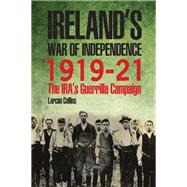 Ireland's War of Independence 1919-1921