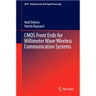 Cmos Front Ends for Millimeter Wave Wireless Communication Systems