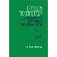Role Theory: Expectations, Identities, and Behaviors