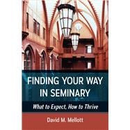 Finding Your Way in Seminary