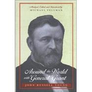 Around the World With General Grant,9780801869501