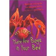 It's True! There Are Bugs in Your Bed