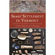 Shays' Settlement in Vermont