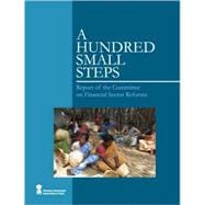 A Hundred Small Steps; Report of the Committee on Financial Sector Reforms