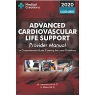 Kindle eBook: Advanced Cardiovascular Life Support (ACLS) Provider Manual - A Comprehensive Guide Covering the Latest Guidelines (BLS, ACLS and PALS) (B09D849WNH)