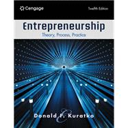 Entrepreneurship Theory, Process, Practice