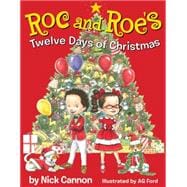 Roc and Roe's Twelve Days of Christmas