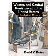Women and Capital Punishment in the United States