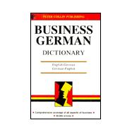 Business German Dictionary : English-German - German-English