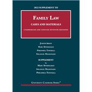 2022 Supplement to Family Law, Cases and Materials, Unabridged and Concise, 7th(University Casebook Series)