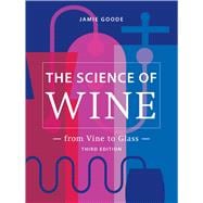 SCIENCE OF WINE:FROM VINE TO GLASS