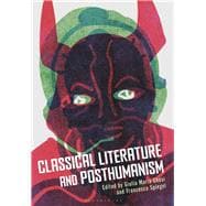 Classical Literature and Posthumanism