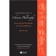 An Introduction to Chinese Philosophy From Ancient Philosophy to Chinese Buddhism