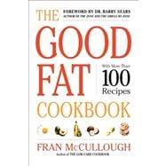 The Good Fat Cookbook