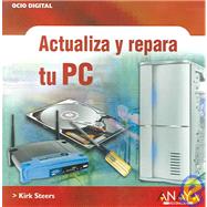 Actualiza y Repara tu Pc / PC Upgrading And Troubleshooting QuickSteps
