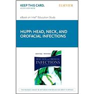 Head, Neck and Orofacial Infections - Pageburst E-book on Kno Retail Access Card