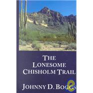 The Lonesome Chisholm Trail