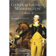 General George Washington A Military Life
