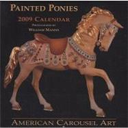 Painted Ponies Calendar: American Carousel Art