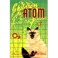 Children of the Atom : Facsimile Reproduction of the 1953 First Edition